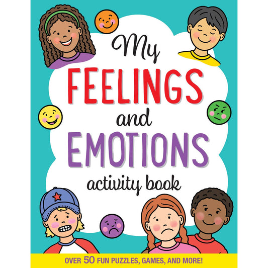 My Feelings and Emotions Activity Book